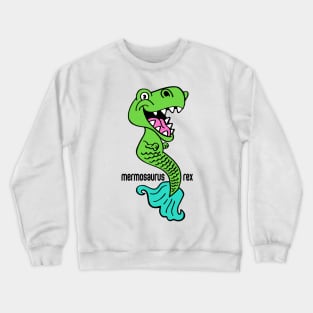 Mermosaurus Rex Crewneck Sweatshirt